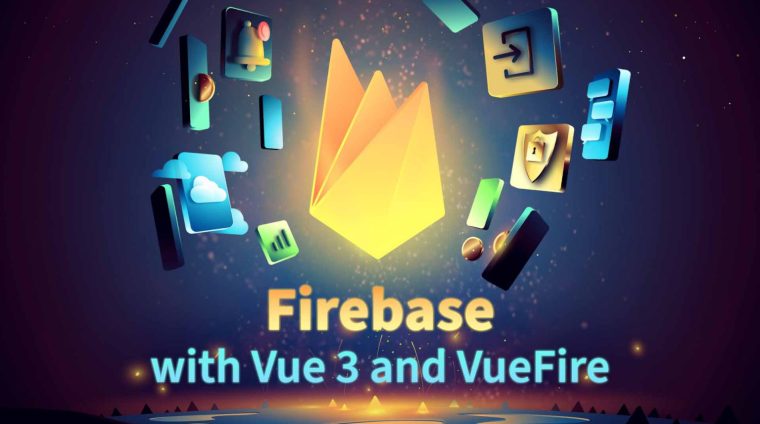 Firebase-with-Vue-3-and-VueFire-1536x864