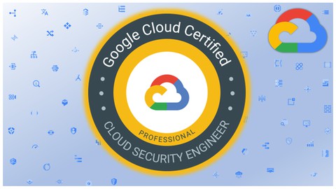 Google Professional Cloud Security Engineer Certification